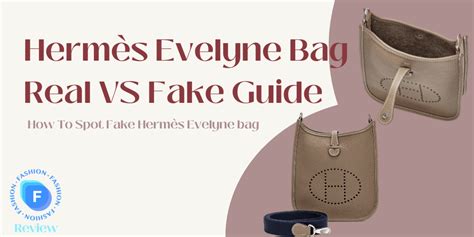 hermes evelyne authentic vs fake|evelyne bag hermes.